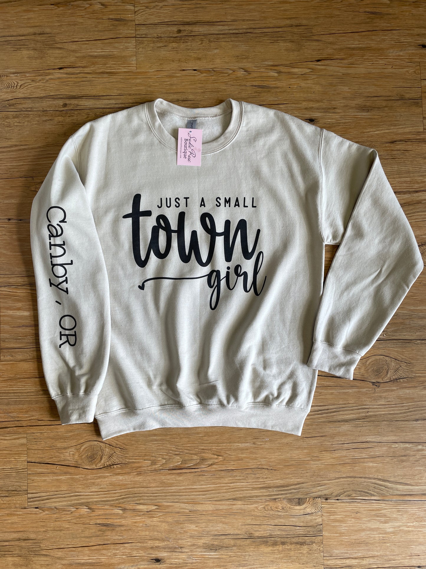 Just a Small Town Girl Sweatshirt