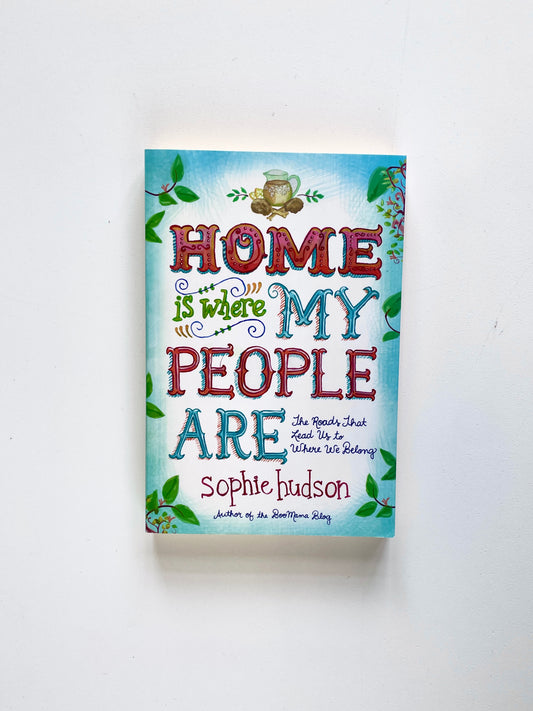 Home is where my People are Book