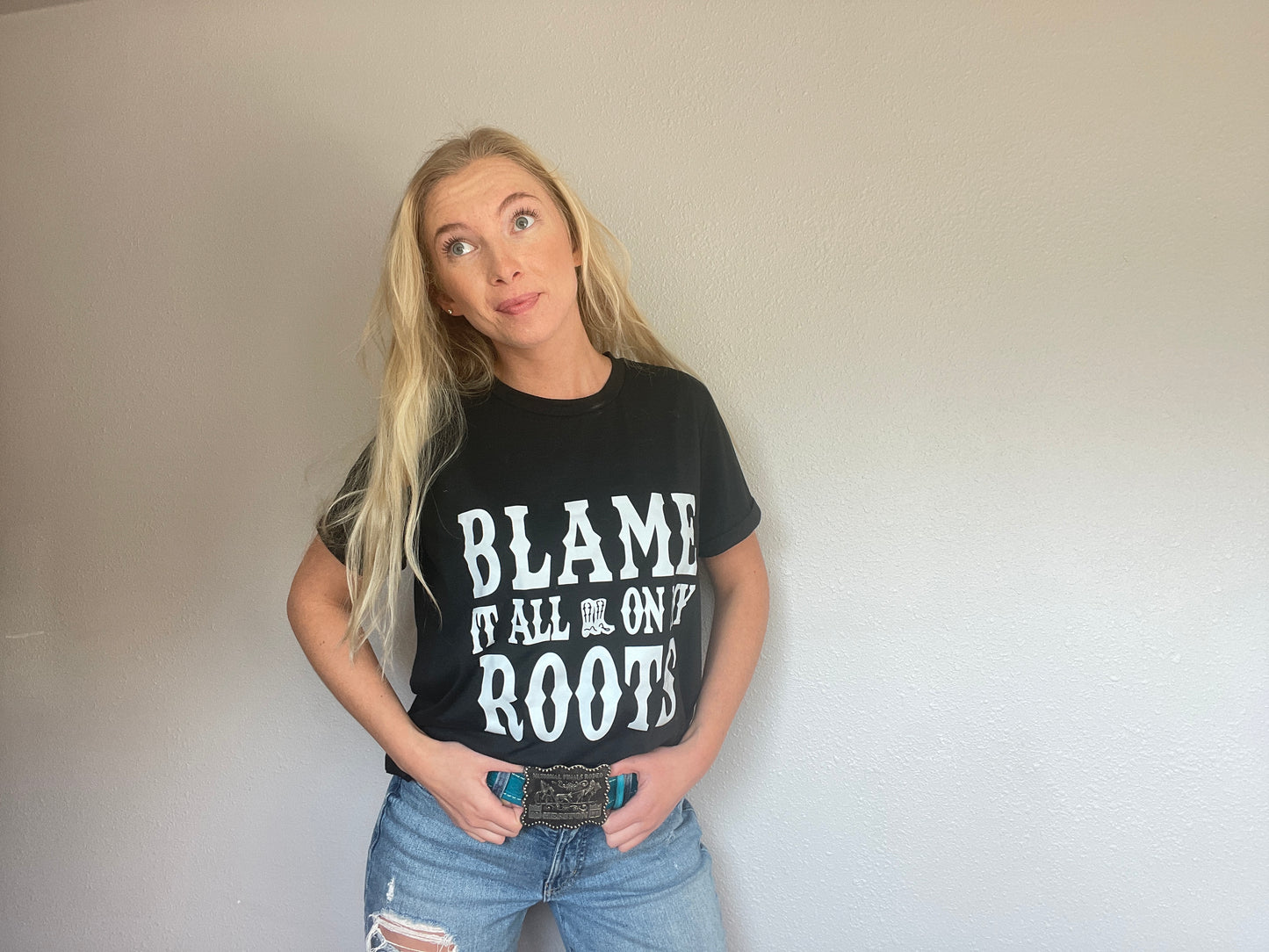 Blame It All On My Roots Tee-Shirt